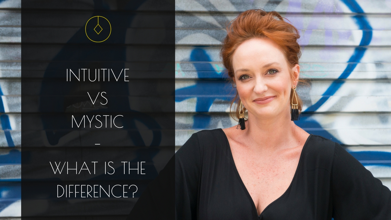 Intuitive or Mystic - what is the difference