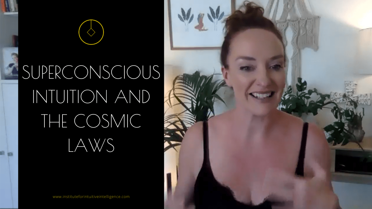 Superconscious Intuition and the Cosmic Laws
