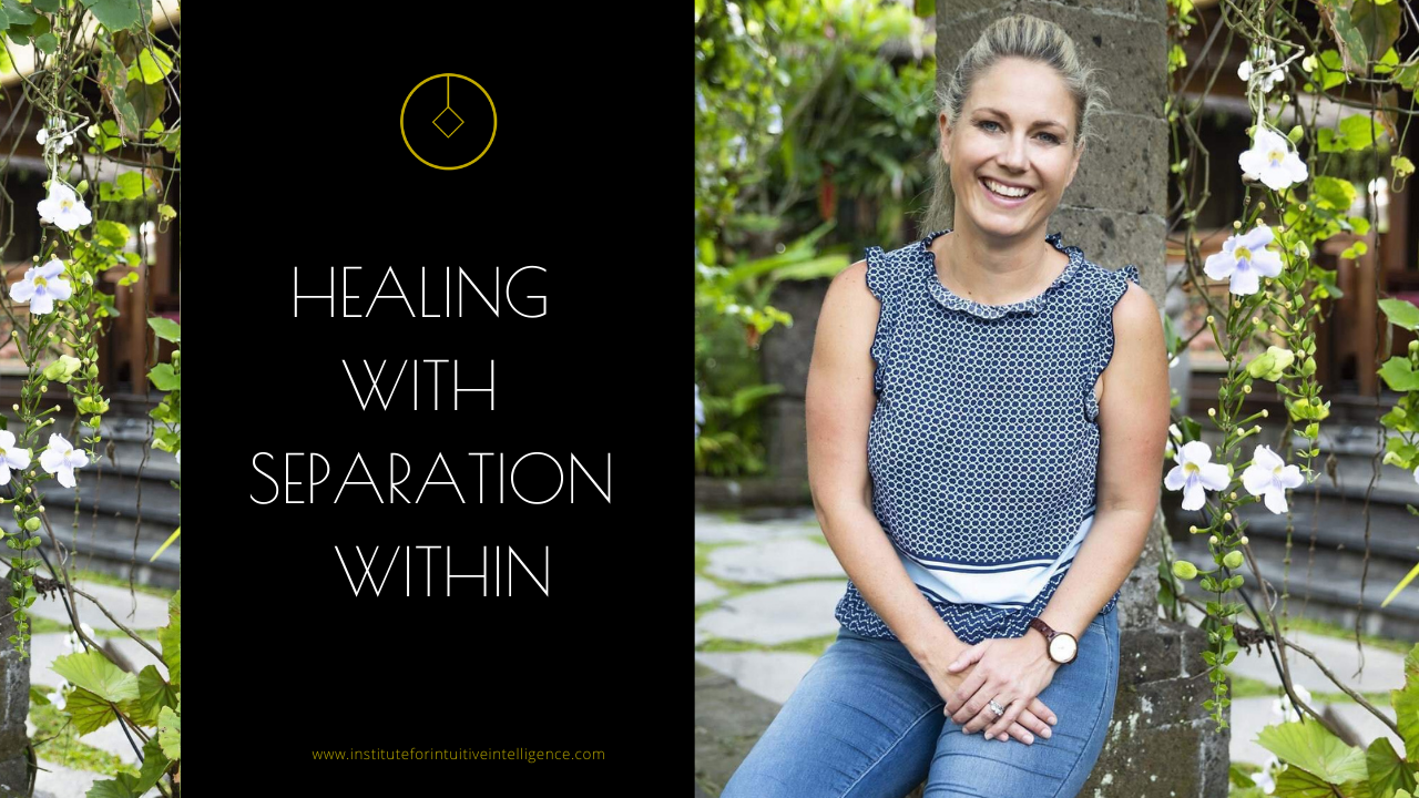 Healing with Separation Within
