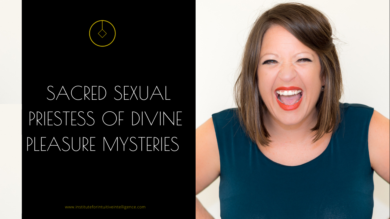 Sacred Sexual Priestess of Divine Pleasure Mysteries